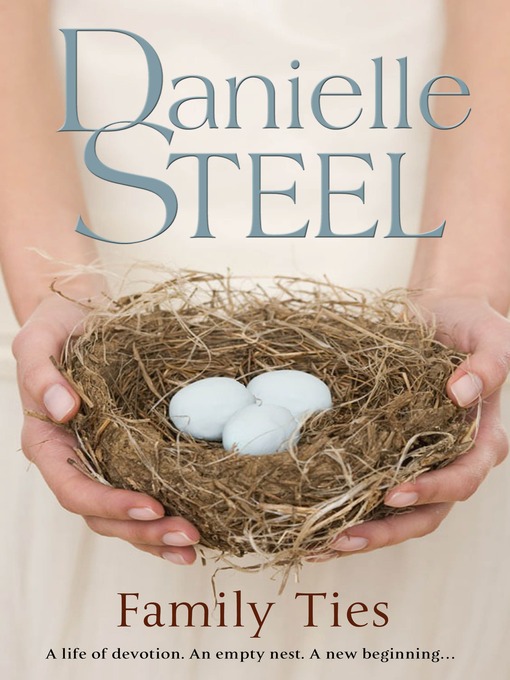 Title details for Family Ties by Danielle Steel - Wait list